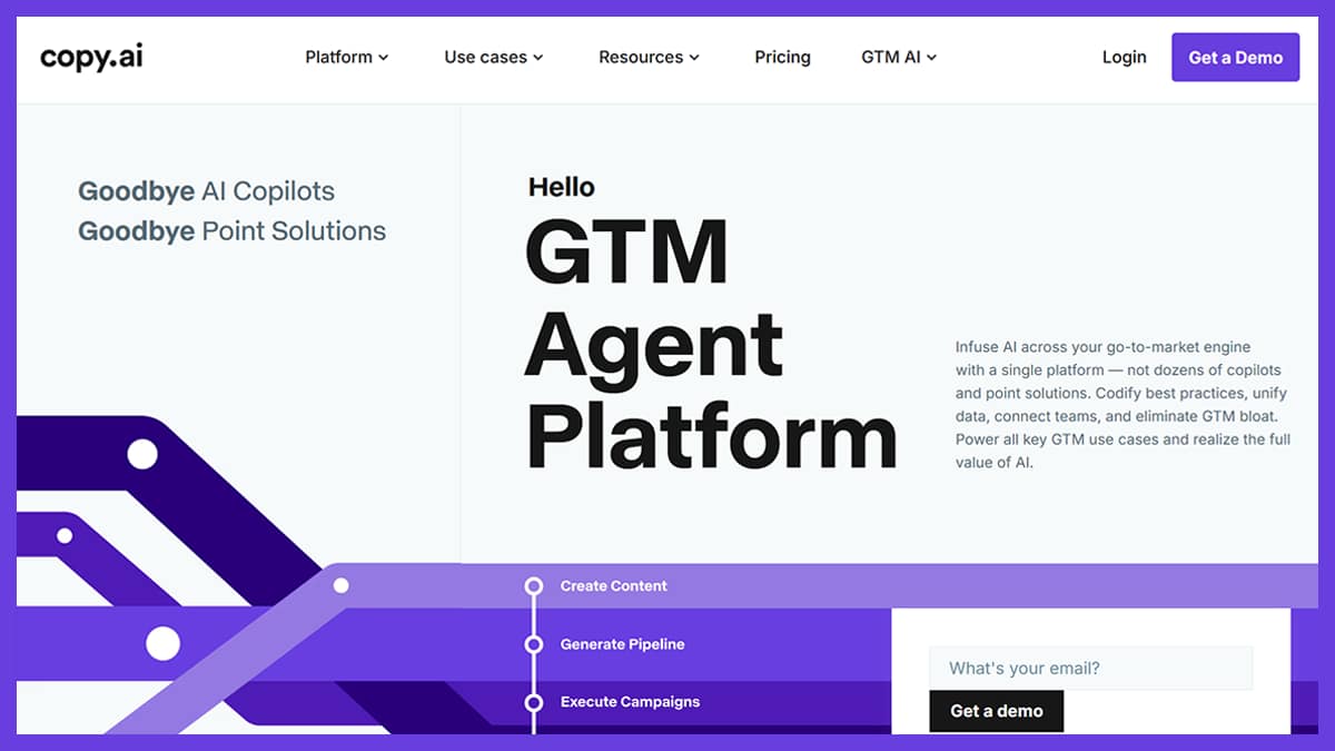 Screenshot of Copy.ai homepage with the headline ‘Hello GTM Agent Platform’ and subtext describing how the platform unifies data, connects teams, and eliminates GTM bloat. The left side says ‘Goodbye AI Copilots, Goodbye Point Solutions,’ with a purple geometric design and steps labeled Create Content, Generate Pipeline, and Execute Campaigns.